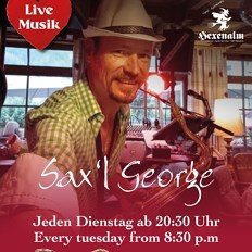 ´´Sax´l George´´ in der Hexenalm