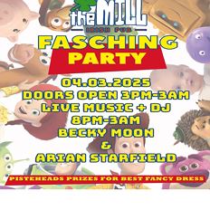 Faschings Party in the Mill